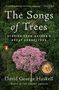 David George Haskell: The Songs of Trees, Buch