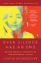Ingrid Betancourt: Even Silence Has an End, Buch