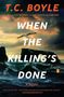 T. C. Boyle: When the Killing's Done, Buch