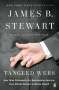 James B Stewart: Tangled Webs, Buch