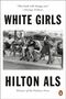 Hilton Als: White Girls, Buch