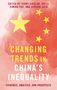 : Changing Trends in China's Inequality: Evidence, Analysis, and Prospects, Buch