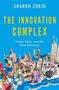 Sharon Zukin: The Innovation Complex: Cities, Tech, and the New Economy, Buch