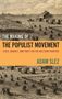 Adam Slez: The Making of the Populist Movement: State, Market, and Party on the Western Frontier, Buch