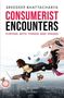 Sreedeep Bhattacharya: Consumerist Encounters: Flirting with Things and Images, Buch