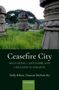 Dolly Kikon: Ceasefire City: Militarism, Capitalism, and Urbanism in Dimapur, Buch