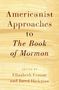 : Americanist Approaches to The Book of Mormon, Buch