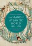 Kenneth J Andrien: The Spanish Atlantic World, 1492-1825, Buch