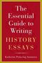 Katherine Pickering Antonova: The Essential Guide to Writing History Essays, Buch