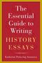 Katherine Pickering Antonova: The Essential Guide to Writing History Essays, Buch