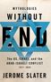 Jerome Slater: Mythologies Without End: The Us, Israel, and the Arab-Israeli Conflict, 1917-2020, Buch