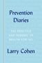 Larry Cohen: Prevention Diaries, Buch