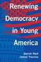 Daniel Hart: Renewing Democracy in Young America, Buch
