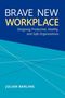 Julian Barling: Brave New Workplace, Buch