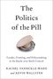 Rachel Vansickle-Ward: The Politics of the Pill: Gender, Framing, and Policymaking in the Battle Over Birth Control, Buch