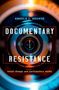 Angela J. Aguayo: Documentary Resistance: Social Change and Participatory Media, Buch