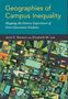 Janel E. Benson: Geographies of Campus Inequality: Mapping the Diverse Experiences of First-Generation Students, Buch