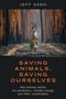 Jeff Sebo: Saving Animals, Saving Ourselves, Buch