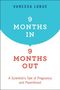 Vanessa LoBue (Associate Professor of Psychology and Director, Child Study Center, Associate Professor of Psychology and Director, Child Study Center, Rutgers University): 9 Months In, 9 Months Out, Buch
