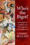 Linda C. Mcclain: Who's the Bigot?: Learning from Conflicts Over Marriage and Civil Rights Law, Buch