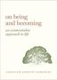 Jennifer Anna Gosetti-Ferencei (Professor and Kurrelmeyer Chair in German and Professor in Philosophy, Professor and Kurrelmeyer Chair in German and Professor in Philosophy, Johns Hopkins University): On Being and Becoming, Buch