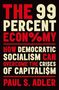 Paul S. Adler (Harold Quinton Chair in Business Policy and Professor of Management and Organization, Harold Quinton Chair in Business Policy and Professor of Management and Organization, Marshall School of Business, University of Southern California): The 99 Percent Economy, Buch