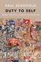 Paul Schofield: Duty to Self: Moral, Political, and Legal Self-Relation, Buch