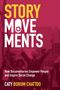 Caty Borum Chattoo (Assistant Professor, Assistant Professor, American University): Story Movements, Buch