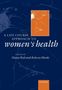 Diana Kuh: A Life Course Approach to Women's Health, Buch