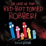 Richard Byrne: The Case of the Red-Bottomed Robber, Buch