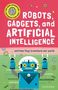 Tom Jackson: Very Short Introduction for Curious Young Minds: Robots, Gadgets, and Artificial Intelligence, Buch