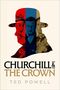 Ted Powell: Churchill and the Crown, Buch