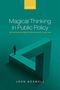 John Boswell: Magical Thinking in Public Policy, Buch