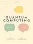 Alice Flarend: Quantum Computing: From Alice to Bob, Buch