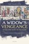 Tom Hamilton: A Widow's Vengeance After the Wars of Religion, Buch