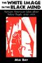 Mia Bay: The White Image in the Black Mind, Buch