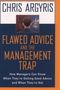 Chris Argyris: Flawed Advice and the Management Trap, Buch