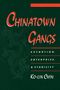 Ko-Lin Chin: Chinatown Gangs, Buch