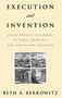 Beth A Berkowitz: Execution and Invention, Buch