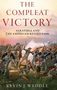 Kevin J. Weddle (Professor and Deputy Dean, Professor and Deputy Dean, U.S. Army War College): The Compleat Victory:, Buch