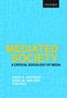 John D Jackson: Mediated Society, Buch