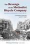 Christopher Armstrong: The Revenge of the Methodist Bicycle Company: Sunday Streetcars and Municipal Reform in Toronto, 1888-1897, Buch