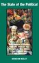 Kelly: The State of the Political, Buch, Buch
