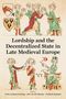 Lordship and the Decentralised State in Late Medieval Europe, Buch