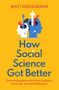 Matt Grossmann: How Social Science Got Better, Buch