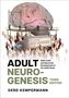 Gerd Kempermann: Adult Neurogenesis, Buch
