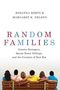 Rosanna Hertz: Random Families: Genetic Strangers, Sperm Donor Siblings, and the Creation of New Kin, Buch