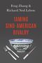 Richard Ned Lebow (Professor of Government, Professor of Government, Dartmouth College): Taming Sino-American Rivalry, Buch