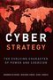 Brandon Valeriano (Donald Bren Chair of Armed Politics, Donald Bren Chair of Armed Politics, Marine Corps University): Cyber Strategy, Buch