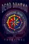 "DEAD DHARMA", "THE GRATEFUL DEAD AND THE AMERICAN QUEST FOR TRANSCENDENCE", "CASEY RAE". Psychedelisches, farbiges Design., Buch
